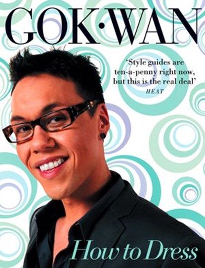 How to Dress, Gok Wan - Ebook - 9780007299034