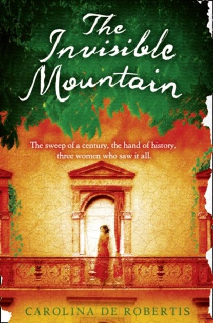 The Invisible Mountain, Carolina De Robertis - Paperback - 9780007302833