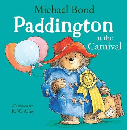 Paddington at the Carnival, Michael Bond - Paperback - 9780007302888