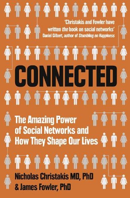 Connected, Nicholas Christakis ; James Fowler - Paperback - 9780007303601