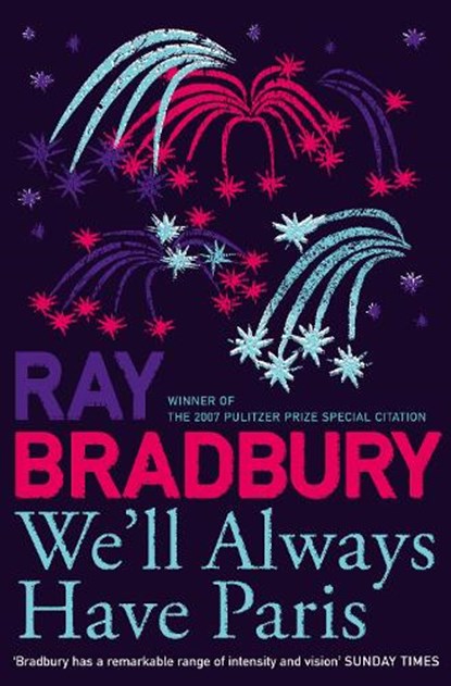 We’ll Always Have Paris, Ray Bradbury - Paperback - 9780007303649