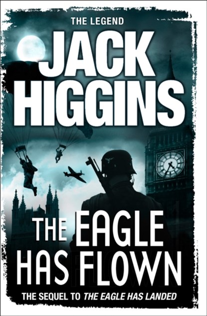 The Eagle Has Flown, Jack Higgins - Paperback - 9780007304653