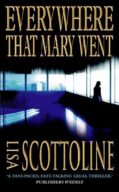 Everywhere That Mary Went, Lisa Scottoline - Paperback - 9780007304974