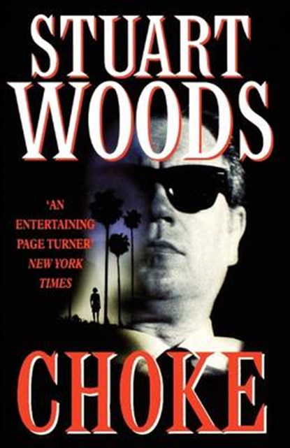 Choke, Stuart Woods - Paperback - 9780007305490