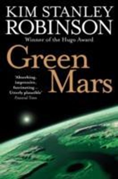 Green Mars, Kim Stanley Robinson - Paperback - 9780007310173