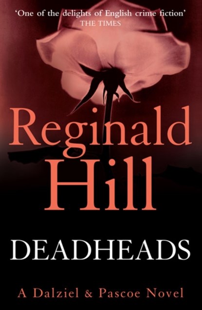 Deadheads, Reginald Hill - Paperback - 9780007313082
