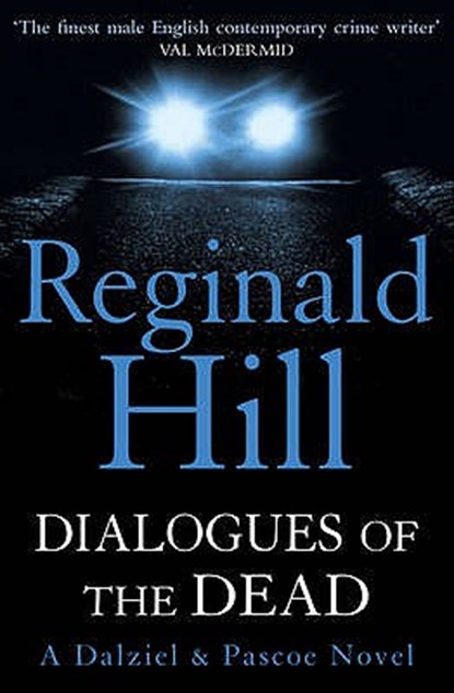 Dialogues of the Dead, Reginald Hill - Paperback - 9780007313198