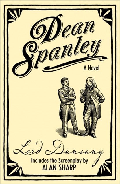 Dean Spanley: The Novel, Lord Dunsany - Paperback - 9780007314270