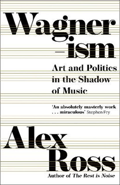 Wagnerism, alex ross - Paperback - 9780007319084