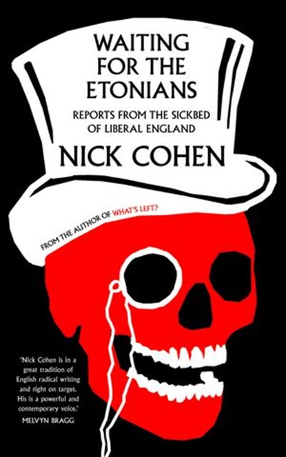 Waiting for the Etonians, Nick Cohen - Ebook - 9780007319954
