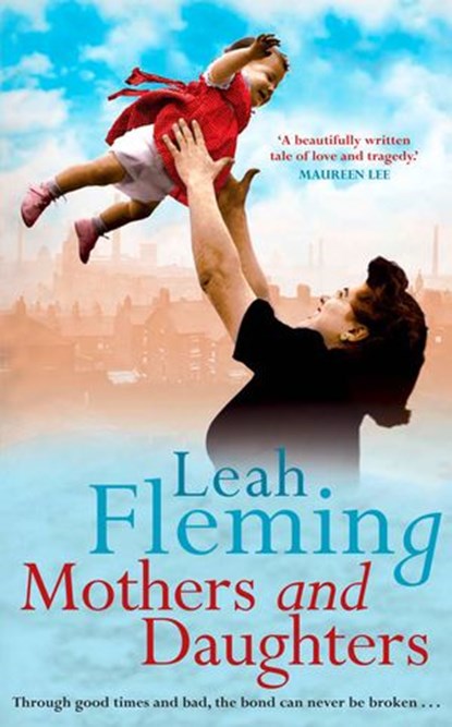 Mothers and Daughters, Leah Fleming - Ebook - 9780007320059