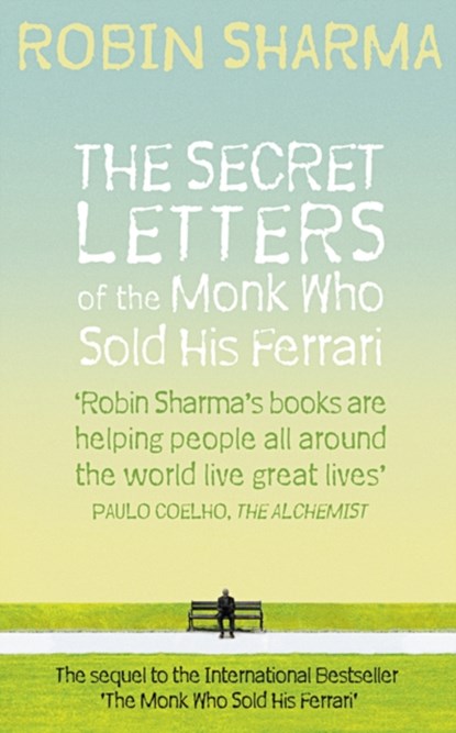 The Secret Letters of the Monk Who Sold His Ferrari, Robin Sharma - Paperback - 9780007321117