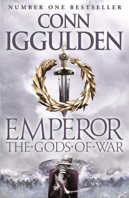 The Gods of War (Emperor Series, Book 4), Conn Iggulden - Ebook - 9780007321780