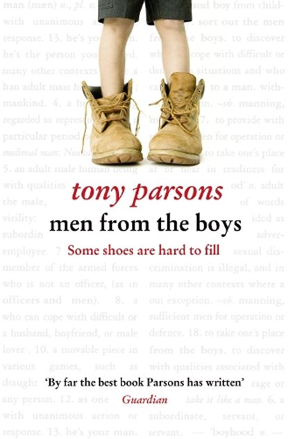 Men from the Boys, Tony Parsons - Paperback - 9780007327775