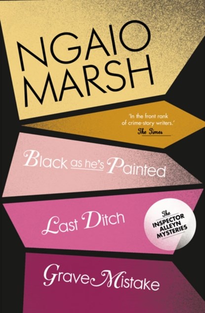 Black As He’s Painted / Last Ditch / Grave Mistake, Ngaio Marsh - Paperback - 9780007328789