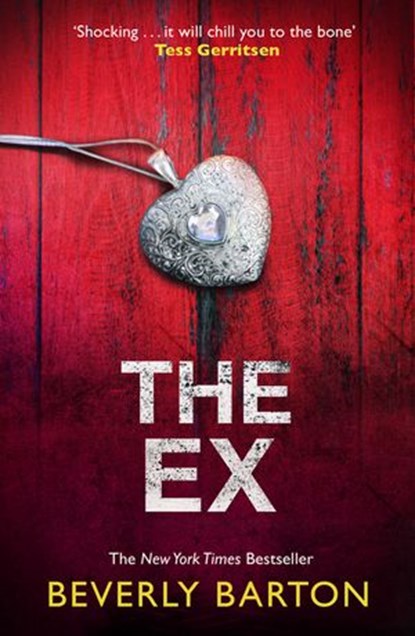 The Ex, Beverly Barton - Ebook - 9780007328949