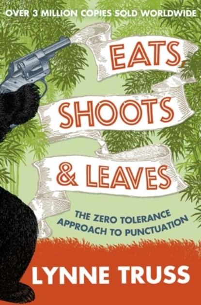 Eats, Shoots and Leaves, Lynne Truss - Paperback - 9780007329069
