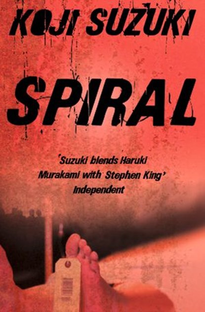 Spiral, Koji Suzuki - Ebook - 9780007331581