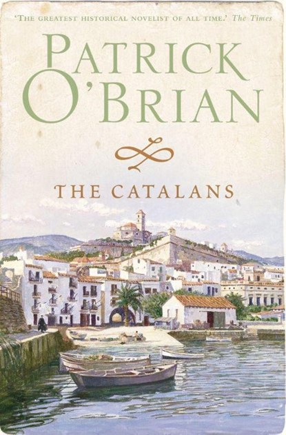 The Catalans, Patrick O’Brian - Paperback - 9780007333851