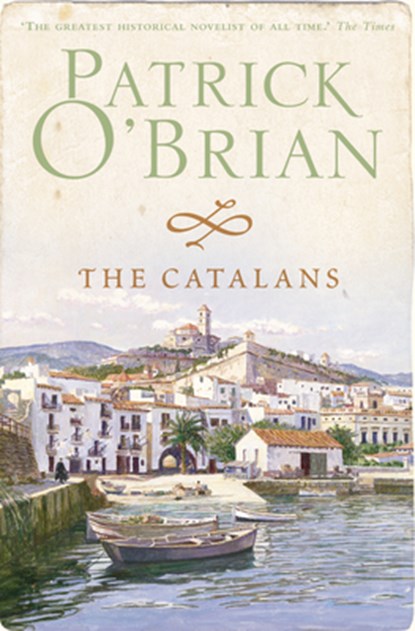 The Catalans, Patrick O’Brian - Paperback - 9780007333851