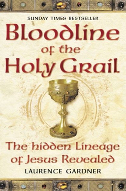 Bloodline of The Holy Grail, Laurence Gardner - Paperback - 9780007333905