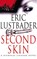 Second Skin, Eric Lustbader - Paperback - 9780007334315