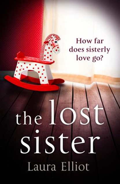 The Lost Sister, Laura Elliot - Ebook - 9780007336852