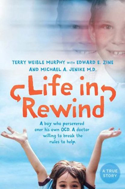 Life in Rewind, Terry Weible Murphy ; Michael A. Jenike ; Edward E. Zine - Ebook - 9780007341504