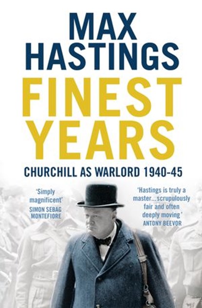 Finest Years, Max Hastings - Ebook - 9780007344116
