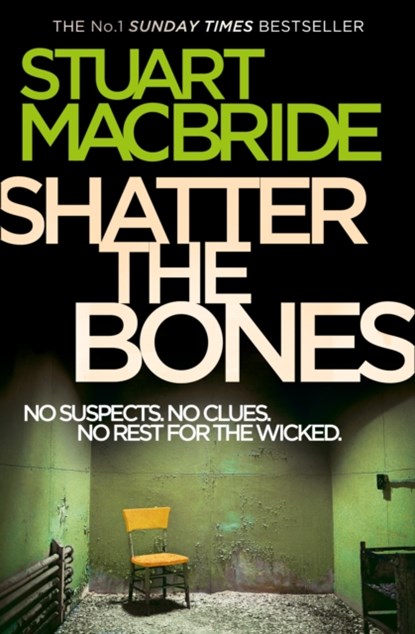 Shatter the Bones, Stuart MacBride - Paperback - 9780007344246