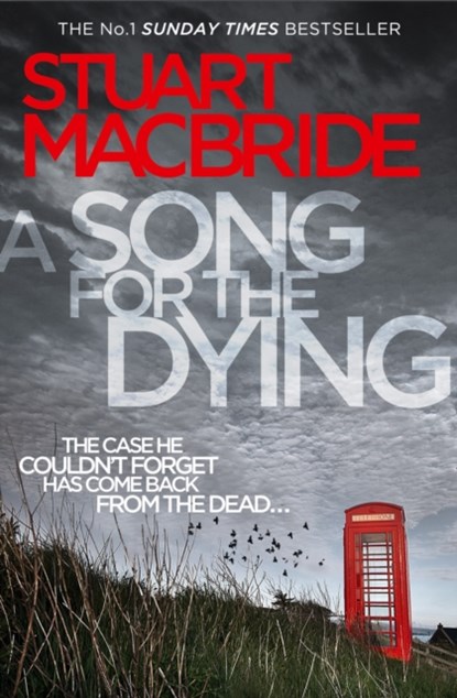 A Song for the Dying, Stuart MacBride - Paperback - 9780007344338
