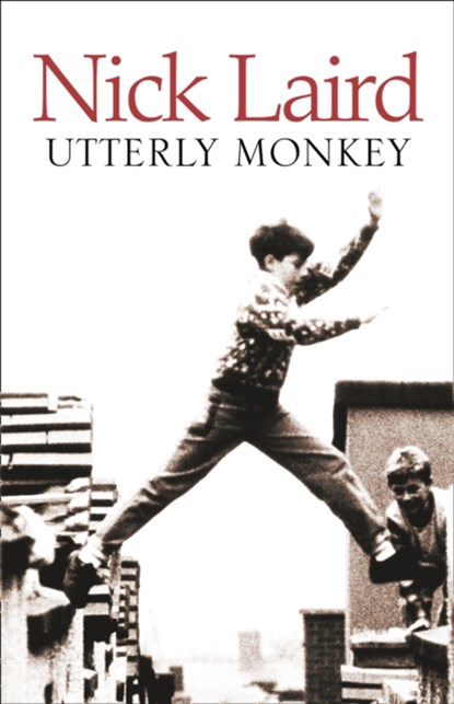 Utterly Monkey, Nick Laird - Paperback - 9780007346721