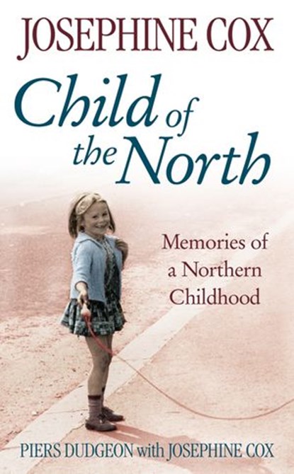 Child of the North, Piers Dudgeon - Ebook - 9780007346899