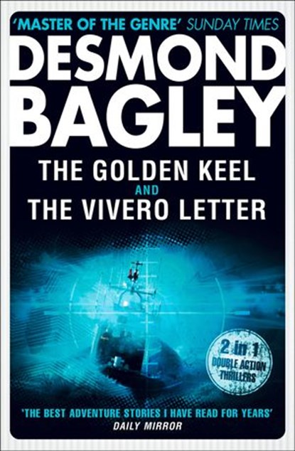 The Golden Keel / The Vivero Letter, Desmond Bagley - Ebook - 9780007347643
