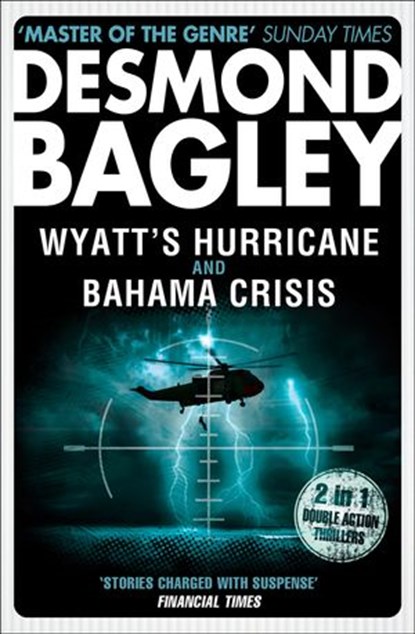 Wyatt’s Hurricane / Bahama Crisis, Desmond Bagley - Ebook - 9780007347667