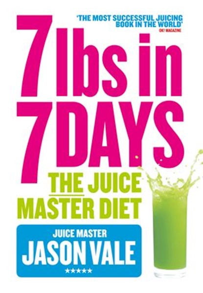 7lbs in 7 Days Super Juice Diet, Jason Vale - Ebook - 9780007348565