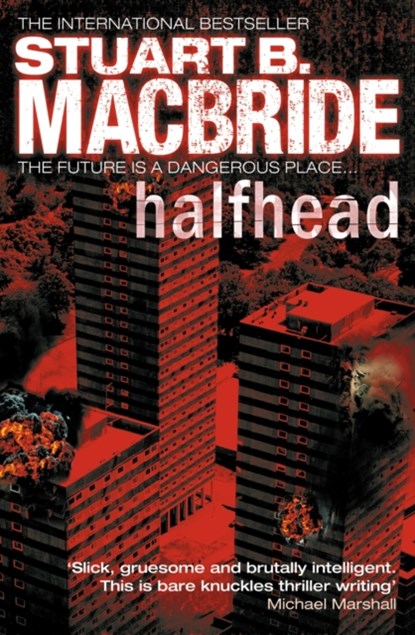 Halfhead, Stuart B. MacBride - Paperback - 9780007349265