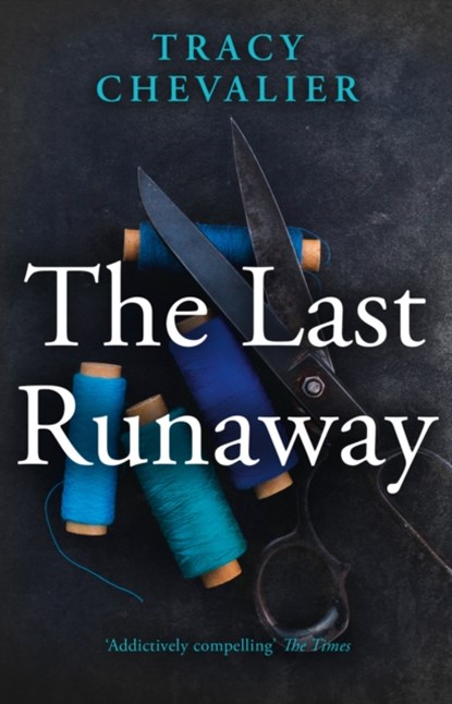 The Last Runaway, Tracy Chevalier - Paperback - 9780007350353