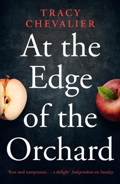 At the Edge of the Orchard, Tracy Chevalier - Paperback - 9780007350407