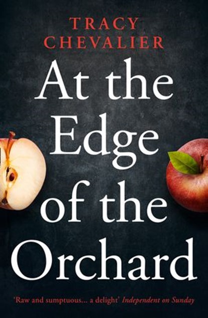 At the Edge of the Orchard, Tracy Chevalier - Ebook - 9780007350414