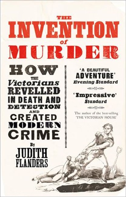 The Invention of Murder, Judith Flanders - Ebook - 9780007352470