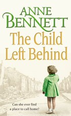 The Child Left Behind | Anne Bennett | 
