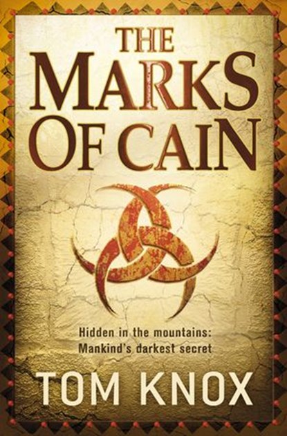 The Marks of Cain, Tom Knox - Ebook - 9780007353187