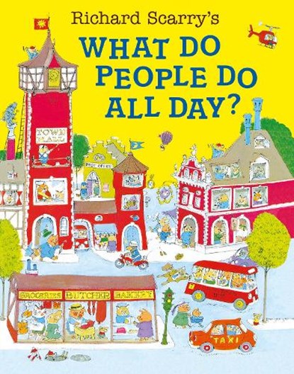 What Do People Do All Day?, Richard Scarry - Paperback - 9780007353699