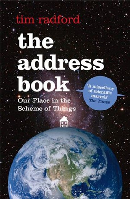 The Address Book: Our Place in the Scheme of Things, Tim Radford - Ebook - 9780007357048