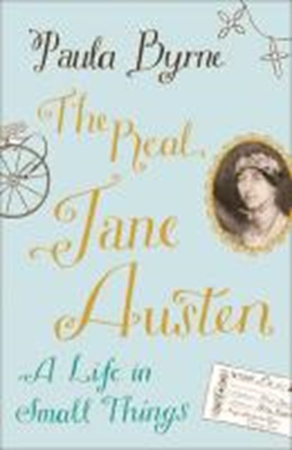 The Real Jane Austen, Paula Byrne - Gebonden - 9780007358328