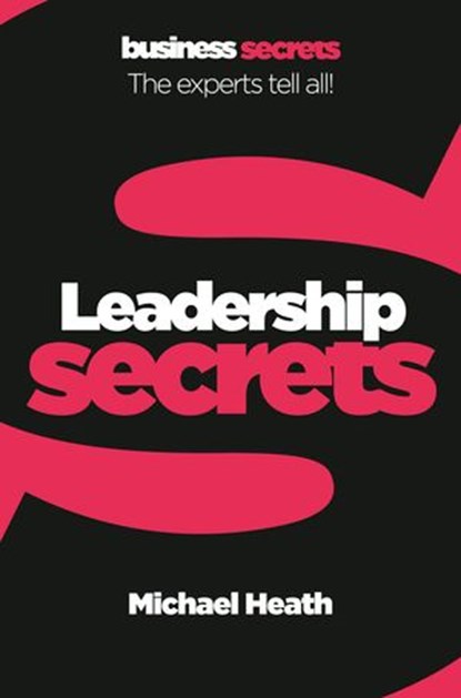 Leadership (Collins Business Secrets), Michael Heath - Ebook - 9780007358861