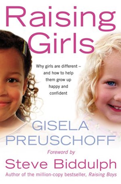 Raising Girls, Gisela Preuschoff - Ebook - 9780007362875