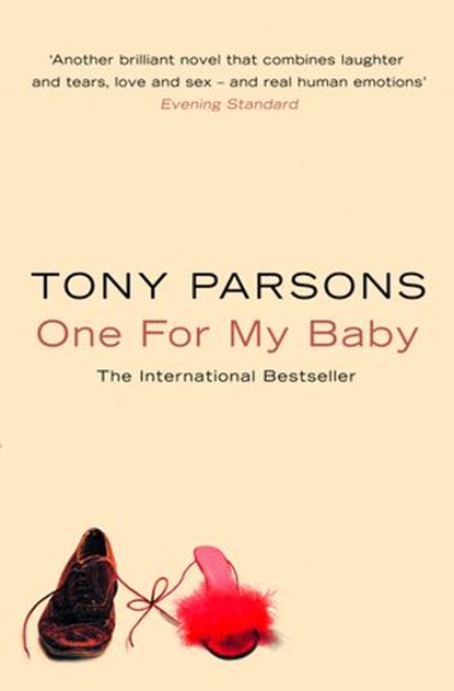 One For My Baby, Tony Parsons - Ebook - 9780007362929