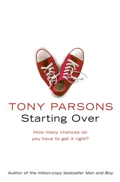 Starting Over, Tony Parsons - Ebook - 9780007364909